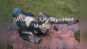 [WowPorn] Katy Sky - Hold Me Tight